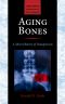 [Johns Hopkins Biographies of Disease 01] • Aging Bones